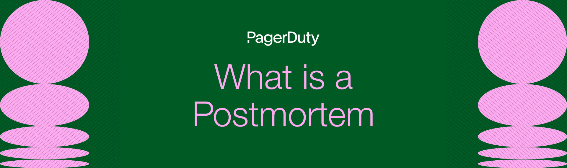 What is a Postmortem?